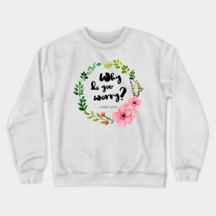 Luke 12:26 Crewneck Sweatshirt